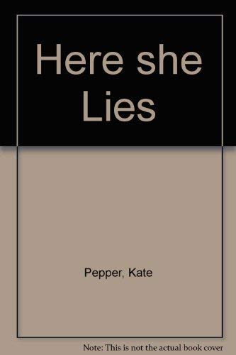 Stock image for Here she Lies for sale by Better World Books: West