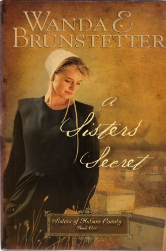 Imagen de archivo de A Sister's Secret (Sisters of Holmes County, Book 1) a la venta por Your Online Bookstore
