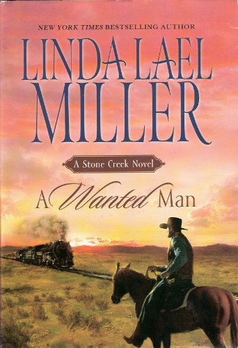 Stock image for Wanted Man - A Stone Creek Novel for sale by Wonder Book