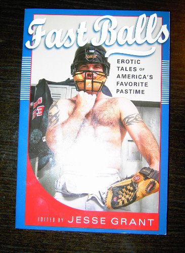 Beispielbild fr Fast Balls: Erotic Tales of America's Favorite Pastime zum Verkauf von Half Price Books Inc.