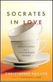 9780739486146: Socrates In Love: Philosophy For A Passionate Heart