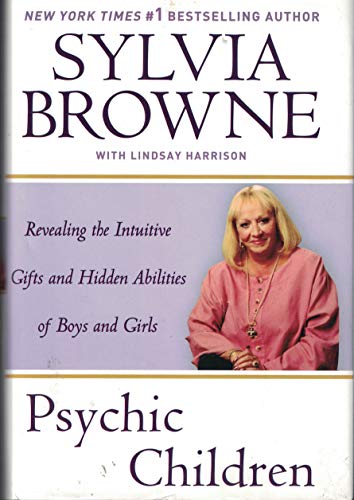 9780739486740: Psychic Children: Revealing the Intuitive Gifts and Hidden Abilities of Boys and Girls