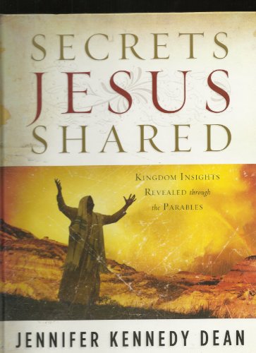 Imagen de archivo de Secrets Jesus Shared Kingdom Insights Revealed through the Parables a la venta por Big River Books