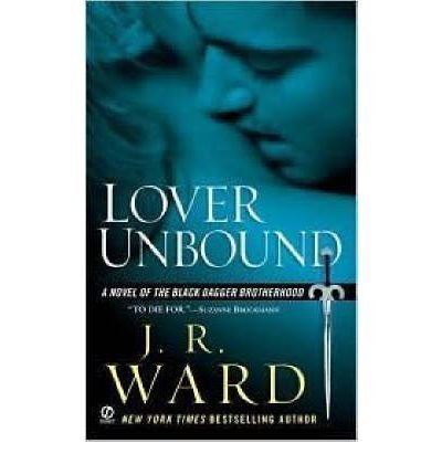 9780739488973: LOVER UNBOUND BY (WARD, J. R.)[SIGNET BOOK]JAN-1900