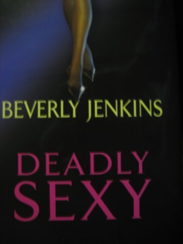 9780739489222: DEADLY SEXY BY (JENKINS, BEVERLY)[AVON BOOKS]JAN-1900