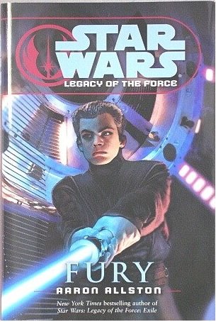 9780739489765: "FURY" [STAR WARS LEGACY OF THE FORCE BOOK 7] (STAR WARS LEGACY OF THE FORCE, FURY)