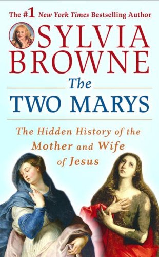Stock image for The Two Marys: The Hidden History of the Mother and Wife of Jesus for sale by Wonder Book