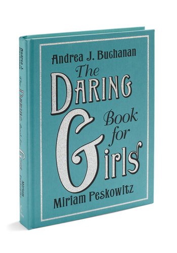 9780739490327: The Daring Book for Girls [Taschenbuch] by Andrea J., Peskowitz, Miriam Buchanan