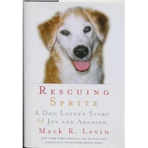 Beispielbild fr Rescuing Sprite, A Dog Lover's Story of Joy &Anguish - 2007 publication zum Verkauf von SecondSale