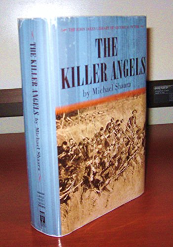 Beispielbild fr The Killer Angels ----The John Jakes Library of Historical Fiction---- zum Verkauf von Better World Books