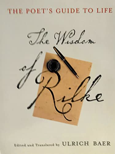 Stock image for The Poet's Guide to Life: The Wisdom of Rilke for sale by BooksByLisa