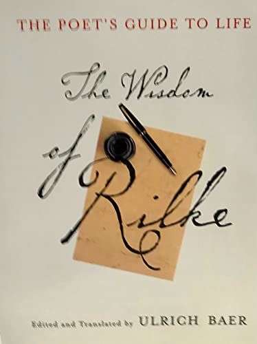 9780739490877: The Poet's Guide to Life: The Wisdom of Rilke
