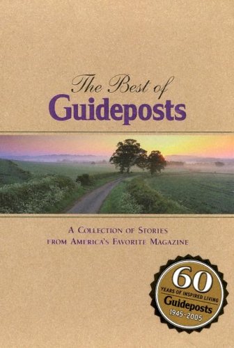 Imagen de archivo de The Best of Guideposts: A Collection of Stories from America's Favorite Magazine a la venta por ThriftBooks-Atlanta