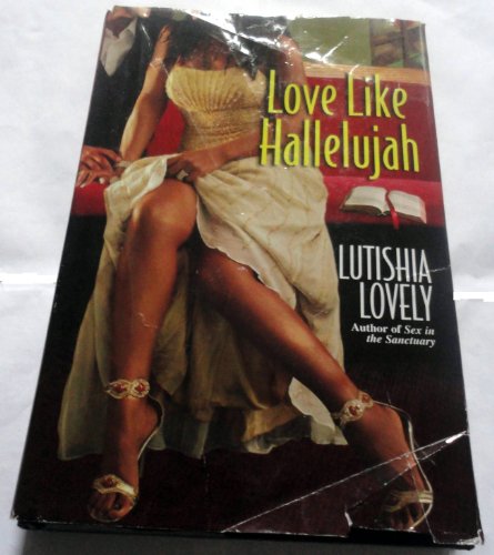 Imagen de archivo de Love Like Hallelujah a la venta por Better World Books