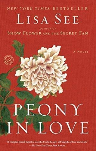 9780739491645: Peony in Love - A Novel [Taschenbuch] by See, Lisa