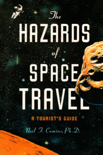 Stock image for THE HAZARDS OF SPACE TRAVEL a Tourist's Guide for sale by HPB-Diamond