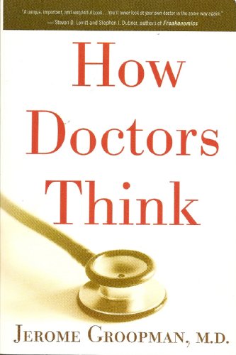 Imagen de archivo de How Doctors Think a la venta por More Than Words