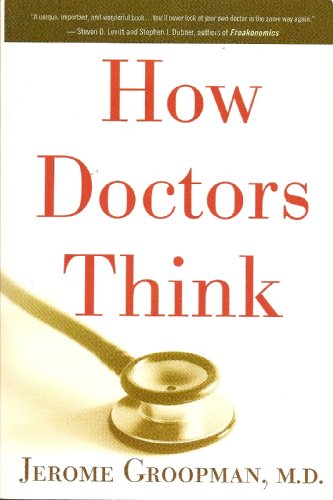 9780739491676: How Doctors Think