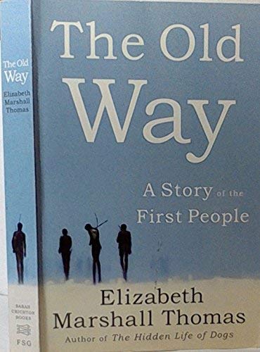 9780739491713: The Old Way a Story of the First People