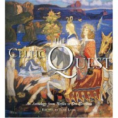 Stock image for The Celtic Quest: An Anthology From Merlin To Van Morrison for sale by Arroyo Seco Books, Pasadena, Member IOBA