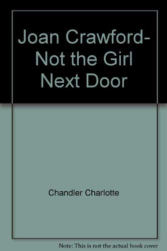 Beispielbild fr Not the Girl Next Door, Joan Crawford zum Verkauf von Wonder Book
