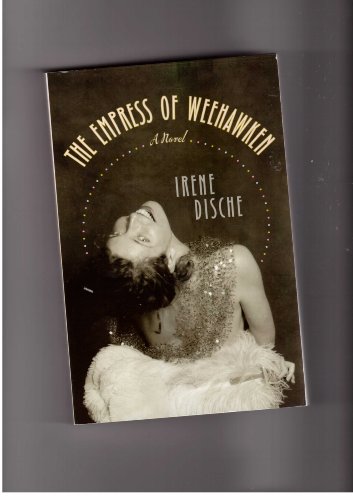 9780739492444: EMPRESS OF WEEHAWKEN, THE, A Novel [Taschenbuch] by Irene Dische