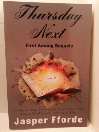 Imagen de archivo de First Among Sequels: Thursday Next a la venta por ThriftBooks-Dallas