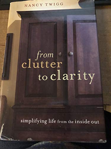 Stock image for From Clutter to Clarity for sale by Better World Books
