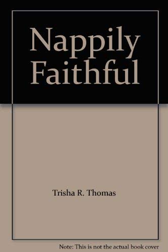 Beispielbild fr Nappily Faithful zum Verkauf von SecondSale