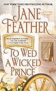 Beispielbild fr To Wed a Wicked Prince zum Verkauf von Better World Books