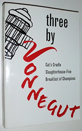 Stock image for Three By Vonnegut (Cat's Cradle Slaughterhouse-Five Breakfast for Champions) (Cat's Cradle Slaughterhouse-Five Breakfast for Champions) for sale by Hafa Adai Books