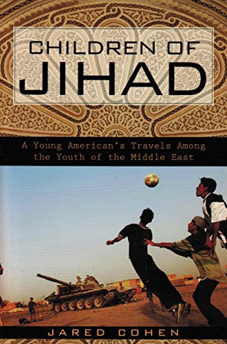 Imagen de archivo de Children of Jihad: A Young American's Travels Among the Youth of the Middle East a la venta por SecondSale