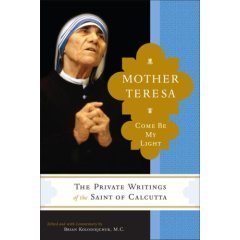 9780739493748: MOTHER TERESA *COME BE MY LIGHT* PAPERBACK