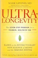 Imagen de archivo de Ultralongevity, The Seven-Step Program for a Younger, Healthier You (Based on the Revolutionary New Science of Aging and the Immune System) a la venta por Better World Books: West