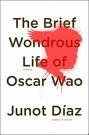 Stock image for The Brief and Wondrous Life of Oscar Wao for sale by Hippo Books