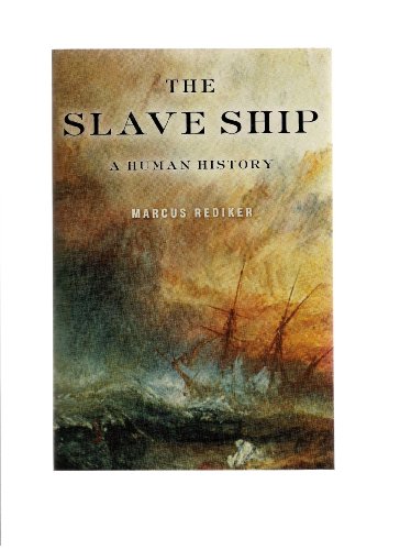 Stock image for The Slave Ship: A Human History for sale by HPB-Diamond