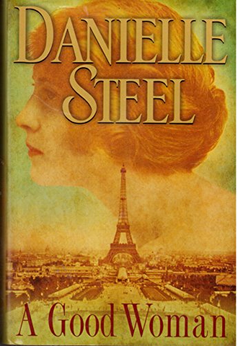 9780739494684: Good Woman [Gebundene Ausgabe] by Danielle Steel