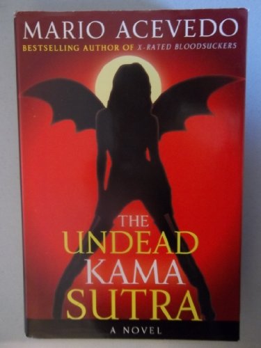 9780739494943: The Undead Kama Sutra