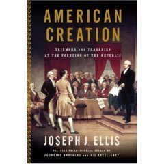 9780739495094: American Creation: Triumphs and Tragedies at the Founding of the Republic