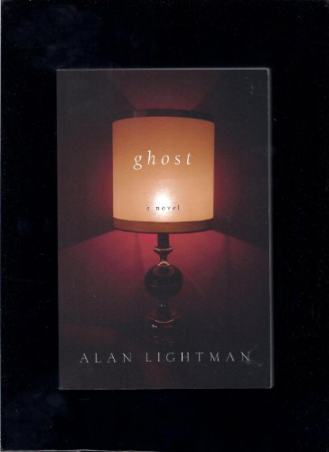 9780739495148: Ghost: A Novel [Taschenbuch] by Alan Lightman