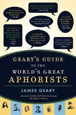 Stock image for Geary's Guide to the World's Great Aphorists for sale by BooksRun
