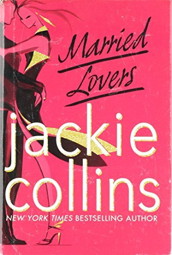 9780739496381: Married Lovers - Large Print by Jackie Collins (2008-08-01)