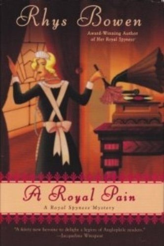 Beispielbild fr A Royal Pain - A Royal Spyness Mystery zum Verkauf von Wonder Book