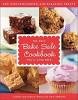 Beispielbild fr The Only Bake Sale Cookbook You'll Ever Need: 201 Mouthwatering Kid-Pleasing Treats zum Verkauf von Wonder Book