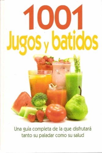 Stock image for 1001 Jugos y Batidos for sale by ThriftBooks-Atlanta