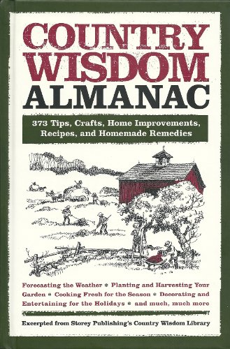 Beispielbild fr Country Wisdom Almanac (373 Tips, Crafts, Home Improvements, Recipes and Homemade Remedies) zum Verkauf von ThriftBooks-Atlanta
