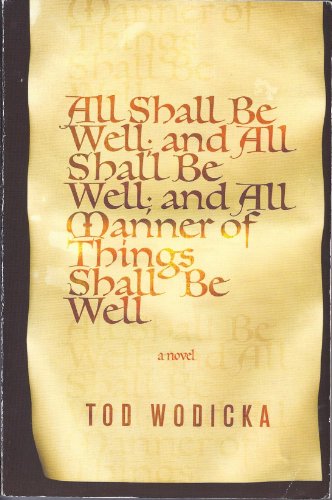 9780739497937: All Shall Be Well and All Shall Be Well and All Manner of Things Shall Be Well Edition: reprint