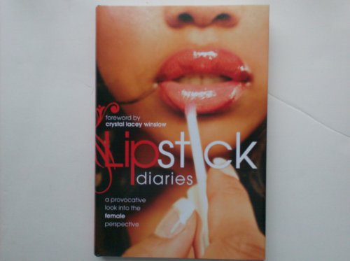 Imagen de archivo de Lipstick Diaries: A Provocative Look into the Female Perspective a la venta por BookHolders