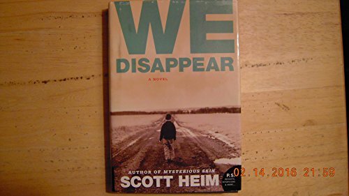 9780739499955: We Disappear [Gebundene Ausgabe] by Heim, Scott