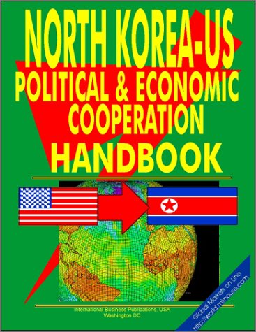 9780739700907: Us Korea North Political and Economic Relations Handbook (World Business Library)